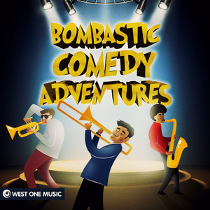 Bombastic Comedy Adventures