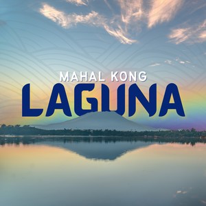 Mahal Kong Laguna