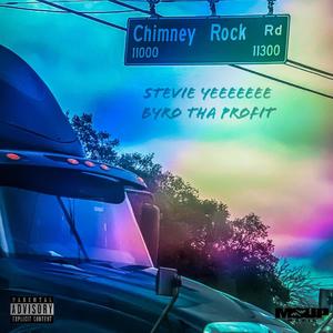 Chimney Rock Rd. (feat. Byro Tha Profit) [Explicit]