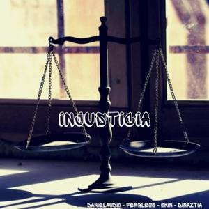 Injusticia(feat. ferBless, Skin & Dinaztia) (Explicit)