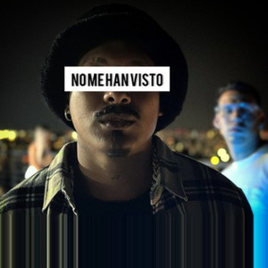 No Me Han Visto (Explicit)