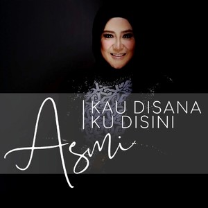 Kau Disana Ku Disini