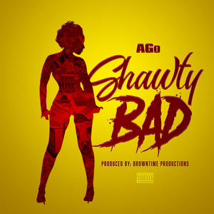 Shawty Bad (Explicit)