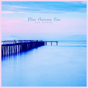 푸른 가을 바다 (Blue Autumn Sea)