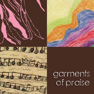 Garments of Praise