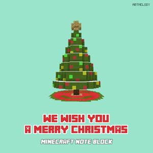 We Wish You A Merry Christmas (Minecraft Note Block)