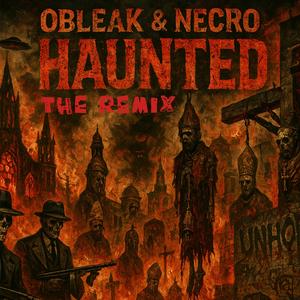 Haunted (feat. Necro & Multiple Blast-Off) (The Remix|Explicit)