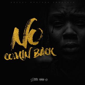 No Comin' Back (Explicit)