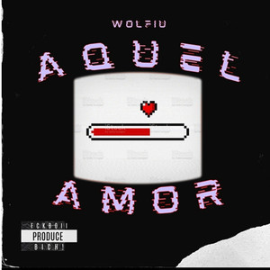 Aquel Amor (Explicit)