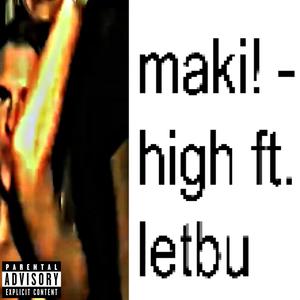 high (feat. Let Bu) (Explicit)