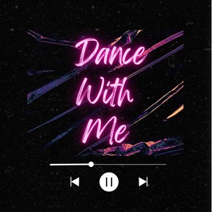 Dance with Me