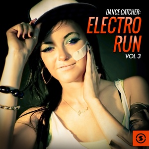 Dance Catcher: Electro Run, Vol. 3