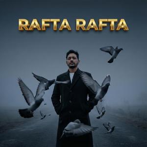 Rafta Rafta