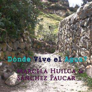 Dónde vive el agua? (feat. Marcela Huilca Loyola)