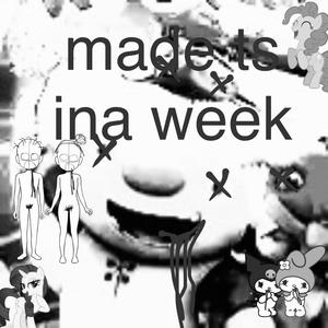 made ts ina week (Explicit)