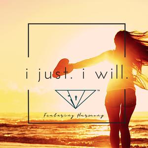 I Just. I Will.(feat. Harmony) (Chill Mix)