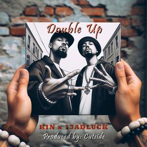 Double Up (feat. KIN) [Explicit]