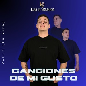 CANCIONES DE MI GUSTO Vol. 1 (En Vivo)