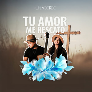 Tu Amor Me Rescató