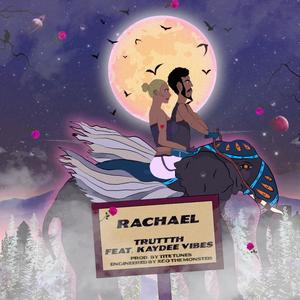 Rachael (feat. Kaydee Vibes) [Explicit]