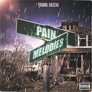 Pain Melodies (Explicit)