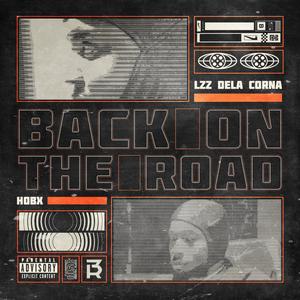 BACK ON THE ROAD (feat. Hobx) (Explicit)