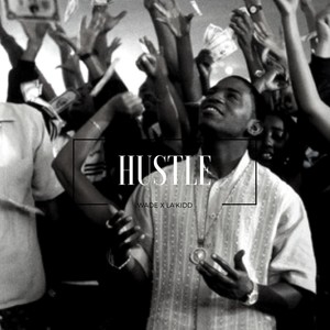 Hu$tle(feat. La'kidd) (Explicit)