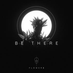 Be There (Explicit)