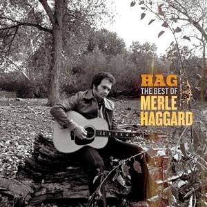 Hag: The Best of Merle Haggard