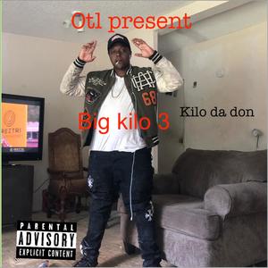 Big Kilo 3 (Explicit)