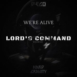 We´re Alive (Lord´s Comand Remix)