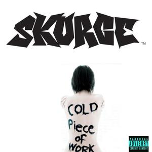 COLD Piece of WORK (Explicit)