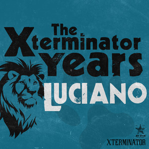 The Xterminator Years: Luciano