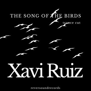 Xavi Ruiz - The Song of the Birds