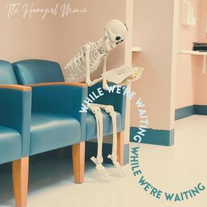 While We're Waiting (Explicit)