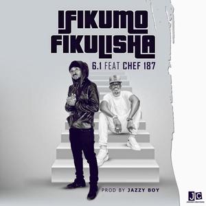 Ifikumo Fikulisha (feat. Chef187)