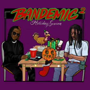 bandemic 2 (Explicit)