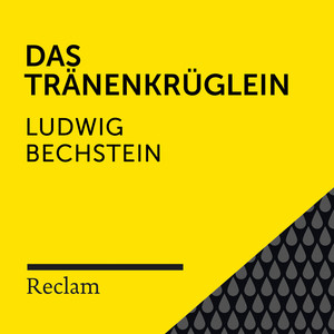 Bechstein: Das Tränenkrüglein (Reclam Hörbuch)