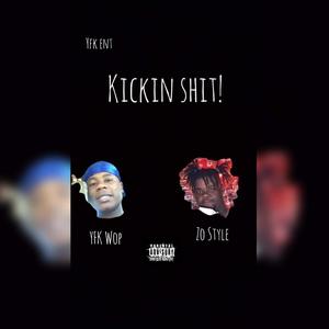 Kickin' **** (feat. Zo Style) [Explicit]