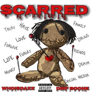 Scarred (feat. WHOISDAZZ) (Explicit)
