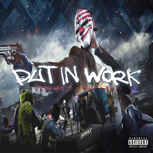 Put In Work (feat. Dot Comm) [Explicit]