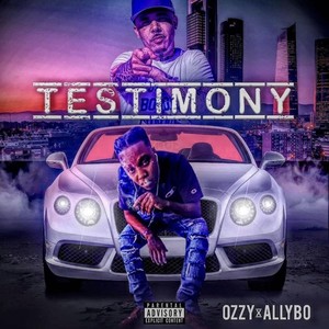 Testimony (feat. Allybo) (Explicit)