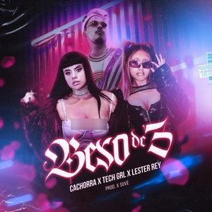 Beso de 3 (Explicit)