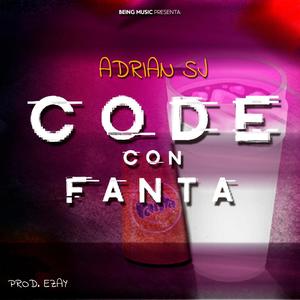 Code Con Fanta (feat. Ezay Prod & Being Music) [Explicit]