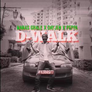 D-Walk (feat. Dayjen & Peppa) [Explicit]