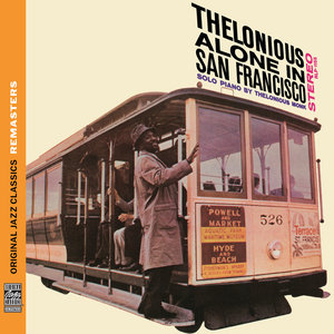 Thelonious Alone in San Francisco (Original Jazz Classics Remasters)