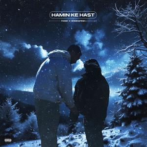 Hamin Ke Hast (feat. Shaghayegh) (Explicit)