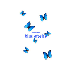 Blue Stories (Explicit)