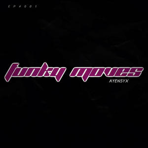 funky moves (Ayx#001) (Original mix)