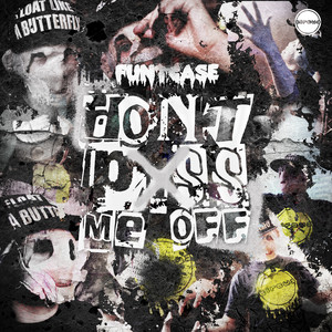 Don't P*ss Me Off (Explicit)